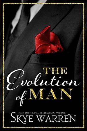 The Evolution of Man by Skye Warren