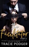The Facilitator, Part 2 by Tracie Podger