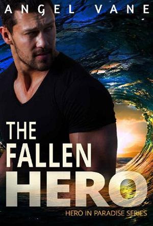 The Fallen Hero by Angel Vane