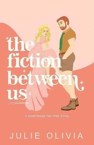 The Fiction Between Us by Julie Olivia