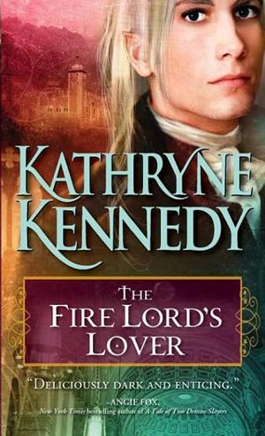 The Fire Lord’s Lover by Kathryne Kennedy