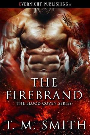 The Firebrand by T.M. Smith