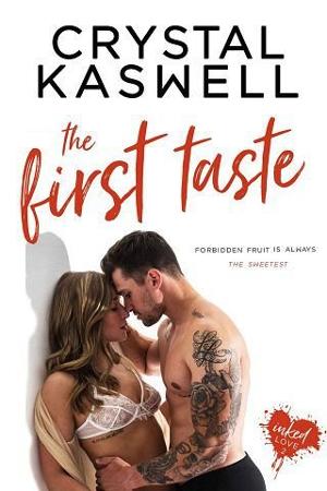 The First Taste by Crystal Kaswell