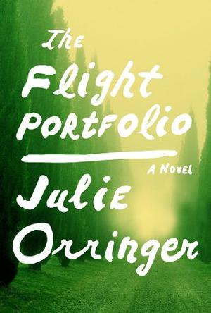 The Flight Portfolio by Julie Orringer