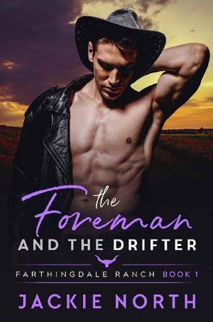The Foreman and the Drifter by Jackie North