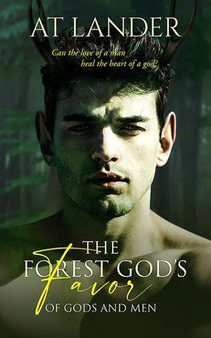 The Forest God’s Favor by A.T. Lander