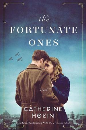 The Fortunate Ones by Catherine Hokin