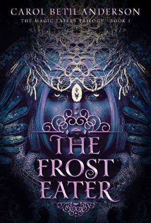 The Frost Eater by Carol Beth Anderson