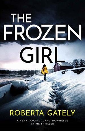 The Frozen Girl by Roberta Gately