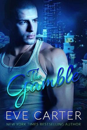 The Gamble by Eve Carter