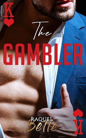 The Gambler by Raquel Belle