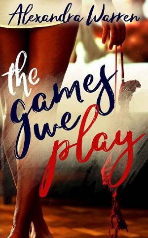 The Games We Play by Alexandra Warren