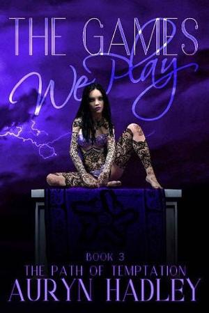 The Games We Play by Auryn Hadley