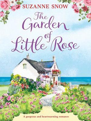 The Garden of Little Rose by Suzanne Snow