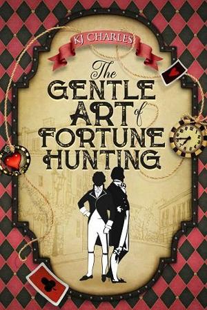 The Gentle Art of Fortune Hunting by K.J. Charles