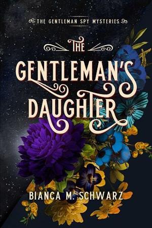 The Gentleman’s Daughter by Bianca M. Schwarz