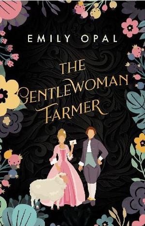 The Gentlewoman Farmer by Emily Opal