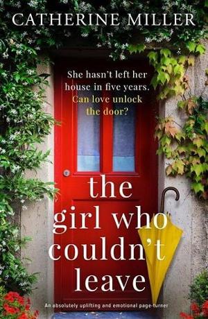 The Girl Who Couldn’t Leave by Catherine Miller
