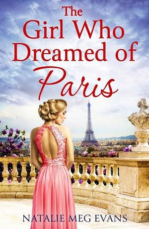 The Girl Who Dreamed of Paris by Natalie Meg Evans