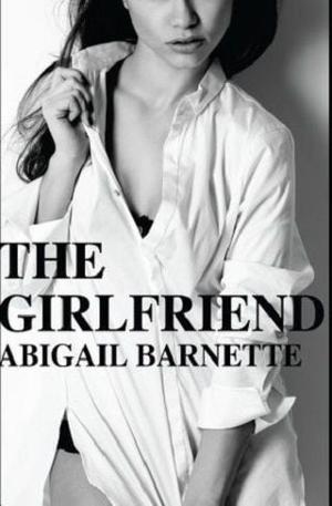 The Girlfriend by Abigail Barnette