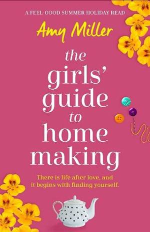 The Girls’ Guide to Homemaking by Amy Miller
