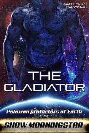 The Gladiator by Snow Morningstar