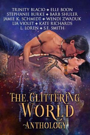 The Glittering World Anthology by Trinity Blacio