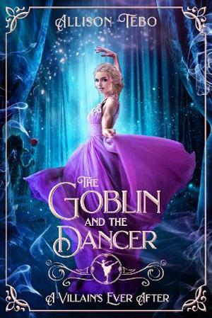 The Goblin and The Dancer by Allison Tebo