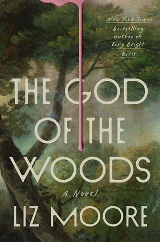 The God of the Woods by Liz Moore