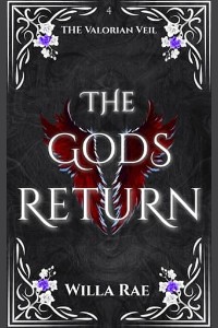 The Gods Return by Willa Rae