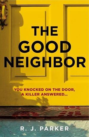 The Good Neighbour by R.J. Parker