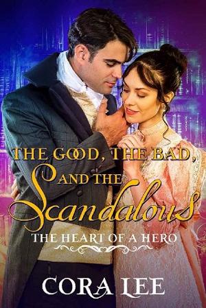 The Good, The Bad, And The Scandalous by Cora Lee