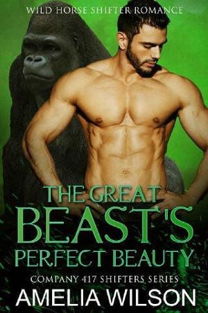 The Great Beast’s Perfect Beauty by Amelia Wilson