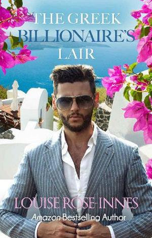 The Greek Billionaire’s Lair by Louise Rose-Innes