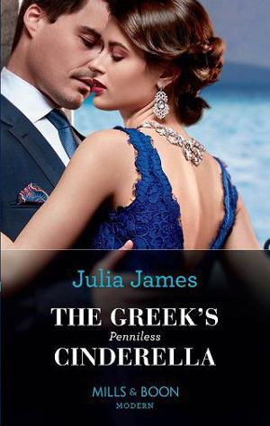 The Greek’s Penniless Cinderella by Julia James