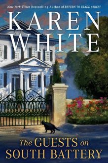 The Guests on South Battery by Karen White