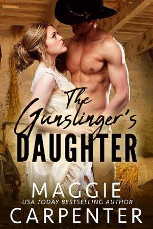 The Gunslinger’s Daughter by Maggie Carpenter