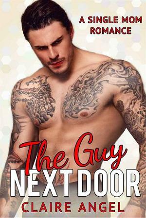 The Guy Next Door By Claire Angel Online Free At Epub