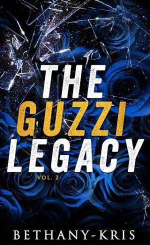 The Guzzi Legacy, Vol. 2 by Bethany-Kris