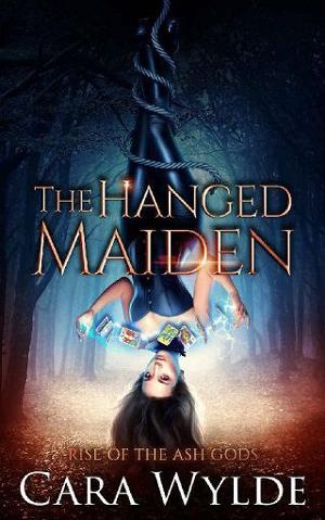 The Hanged Maiden by Cara Wylde