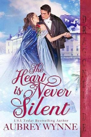 The Heart is Never Silent by Aubrey Wynne