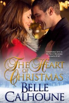 The Heart of Christmas by Belle Calhoune