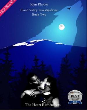 The Heart Remembers by Kian Rhodes