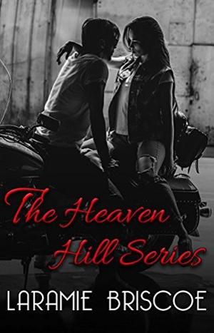The Heaven Hill Complete Series by Laramie Briscoe