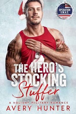 The Hero’s Stocking Stuffer by Avery Hunter