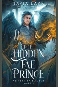 The Hidden Fae Prince by Tavia Lark