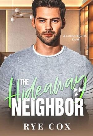 The Hideaway Neighbor by Rye Cox