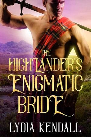 The Highlander’s Enigmatic Bride by Lydia Kendall