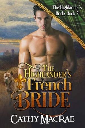 The Highlander’s French Bride by Cathy MacRae