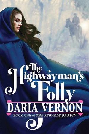 The Highwayman’s Folly by Daria Vernon